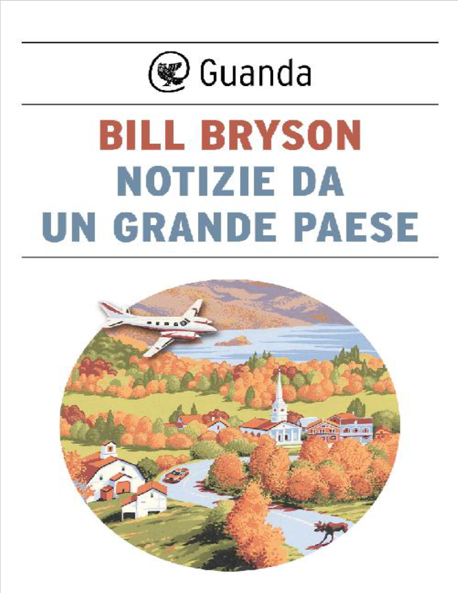 Book cover of Notizie da un grande paese by Bill Bryson Book cover of Notizie da un grande paese by Bill Bryson